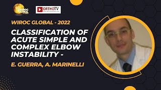 Wiroc Global 2022: Classification of Acute Elbow Instability - E. Guerra, A. Marinelli