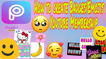 How to create simple Badges/Emojis using PicsArt for Youtube Membership