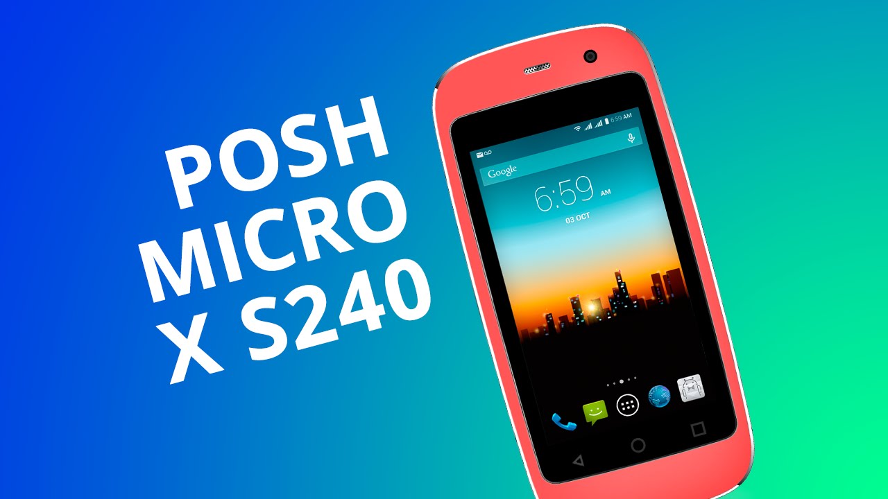 Posh Micro X S240, o menor smartphone Android do mundo! [Análise] - YouTube