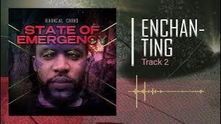 Radical Chris x JayCrazie - Enchanting [ Audio] State of Emergency Album