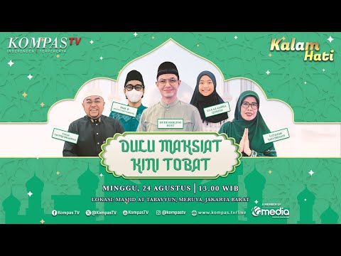 LIVE - Dulu Maksiat, Kini Tobat I KALAM HATI