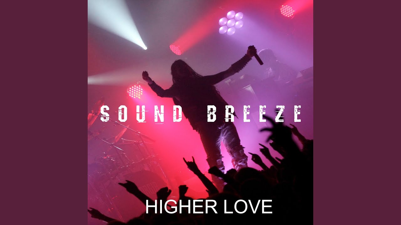 Watch Higher Love on YouTube