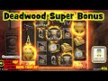 DEADWOOD **SUPER BONUS** ... Online Slots, 40p Stake ...