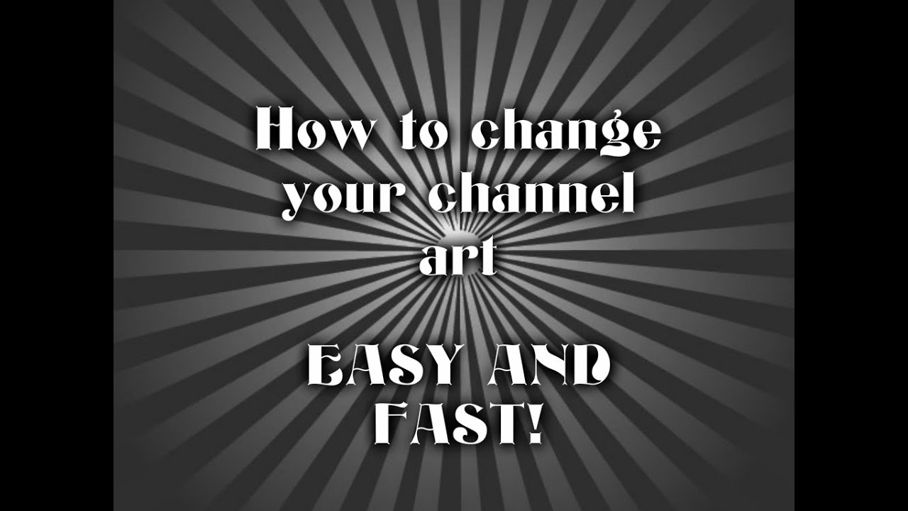 How to change channel art easy and fast YouTube