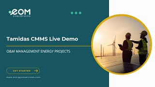 EOM Webinar Tamidas CMMS | Maintenance Management | Digital O&M Asset Management