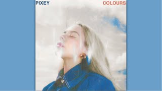 Pixey - Colours