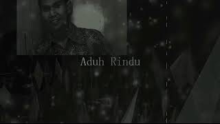 Aduh rindu - obbie Messakh