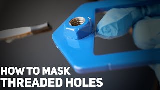 How To Mask Threaded Holes before Powder Coating