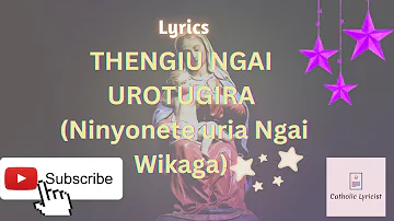 THENGIU NGAI UROTUGIRA CATHOLIC SONG/ THENGIU NGAI UROTUGIRA Lyrics/ Catholic Songs/ Catholic Lyrics