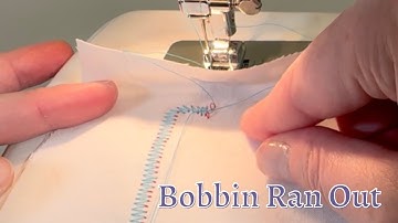 Bobbin Thread Ran Out