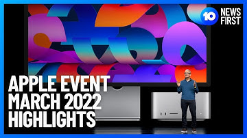 Apple Event March 2022: New iPhone, M1 Chip and Mac Studio Revealed | 10 News First