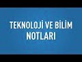 Teknoloji ve bilim notları 2017/3