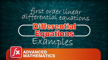 Differential Equations| First Order Linear Differential Equation| Examples| Part 1| Lecture 3