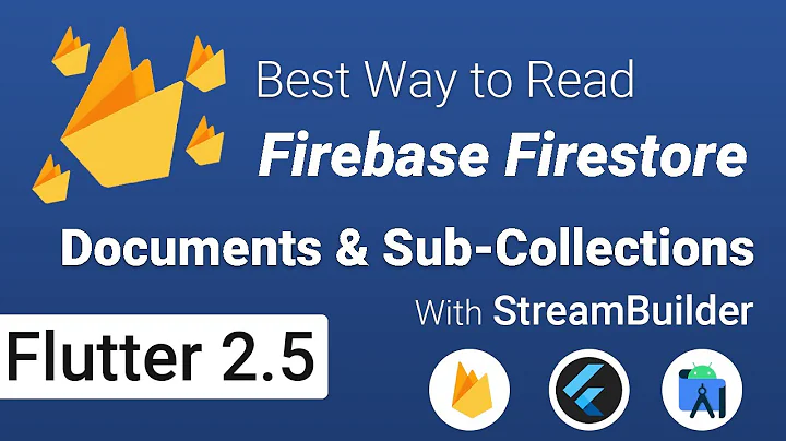 Firebase Firestore: Read Documents and Sub-Collections  | Flutter 2.5 | Ultimate Guide 2022