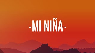 Video thumbnail of "Ozuna - Mi Niña (Letra/Lyrics)"