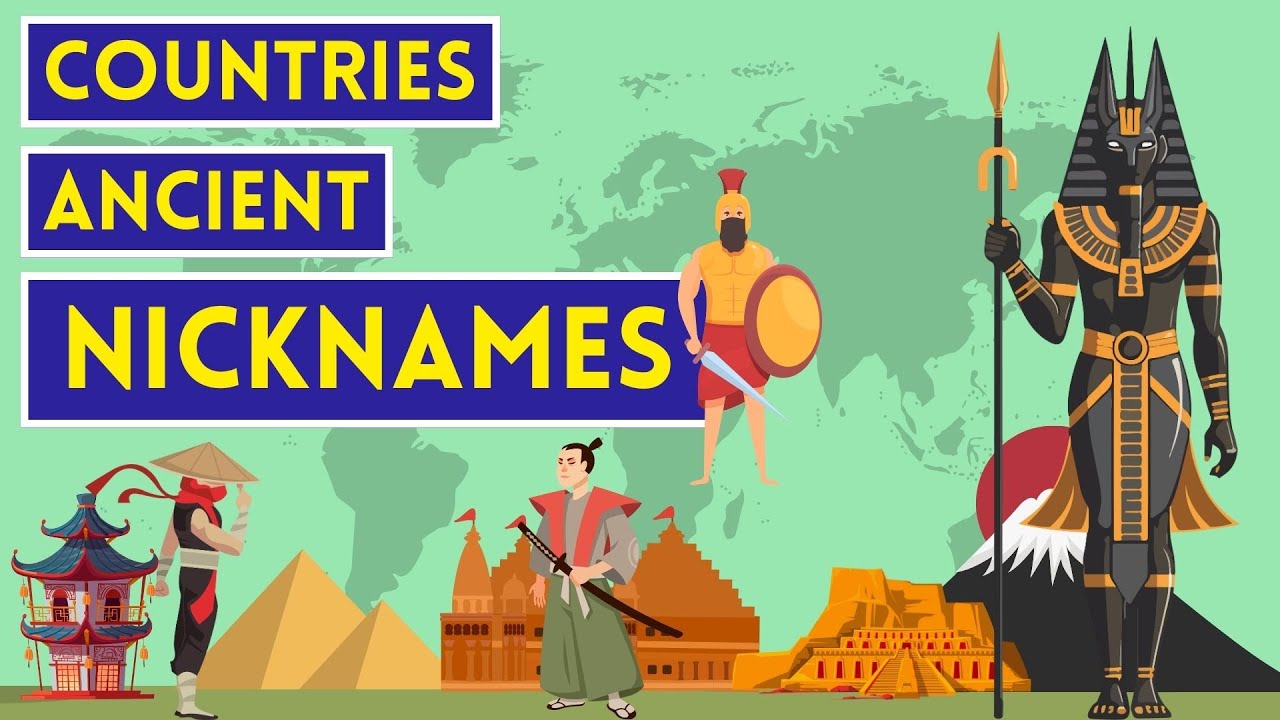 Countries Ancient Nicknames YouTube countries-ancient-nicknames-youtube