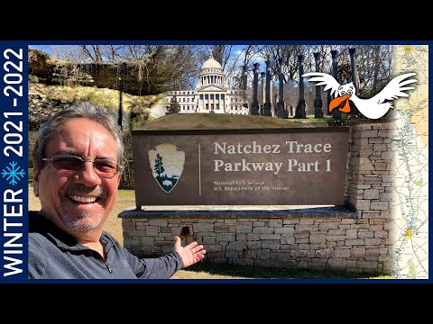 The Natchez Trace Parkway Part 1 - Winter2022 Episode 3