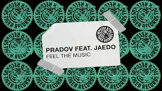 PRADOV feat. Jaedo - Feel The Music