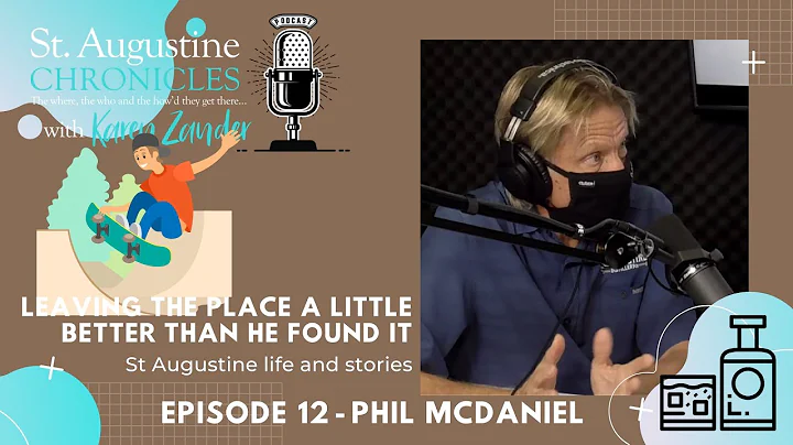 Episode 12 - St Augustine Chronicles - Phil McDaniel