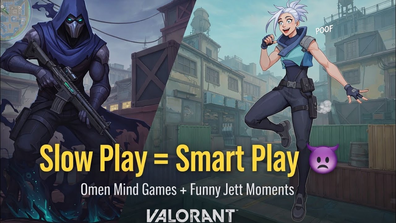 Slow Play = Smart Play 😈 | Omen Mind Games + Funny Jett Moments | Valorant