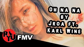 Oh Na Na -  John Roa ft. Karl Wine (Lyrics Video FMV)