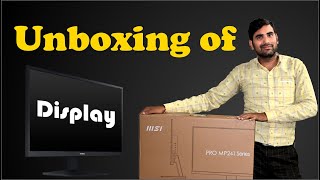 Unboxing of MSI Display || LED View by Ashish Saini || Saini Studio & Education