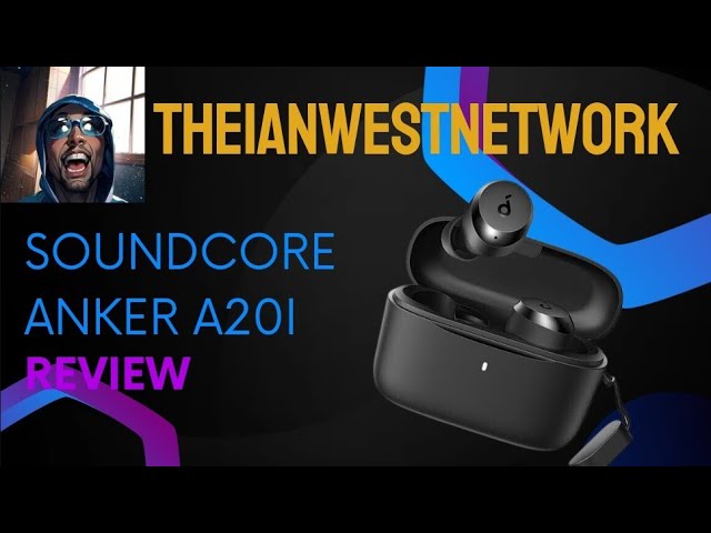 Anker Soundcore P20i TWS Earbuds Review - A Very Flexible TWS