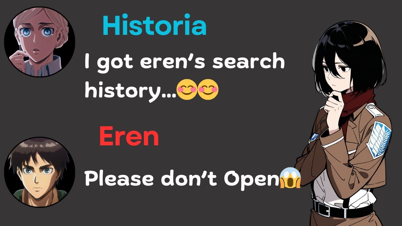 If Mikasa gets Eren Search History