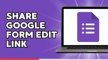 How to Share Google Form Edit Link