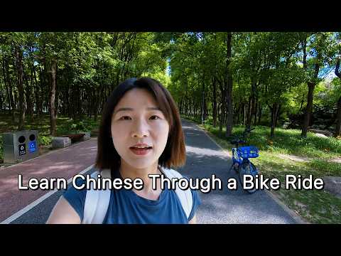 Learn Chinese Through a Bike Ride | Chinese Listening Practice