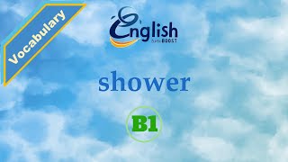 Shower - Meaning, Pronunciation, & Examples B1 Learn English Vocabulary