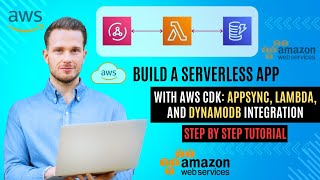 Create a Serverless Application with AWS CDK: AppSync, Lambda, and DynamoDB Integration