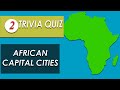 TRIVIA QUIZ 20 African Capital city Trivia Questions and Answers Part 2 | Pub Quiz