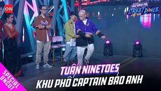 Uncut: Tuấn Ninetoes tạo ấn tượng với bài biên đạo tại khu phố Bảo Anh | Street Dance Việt Nam