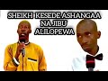 SHEIKH KESEDE ASHANGAA KUSIKIA JIBU LA SWALI LAKE SHEIKH KESEDE ASHANGAA KUSIKIA JIBU LA SWALI LAKE