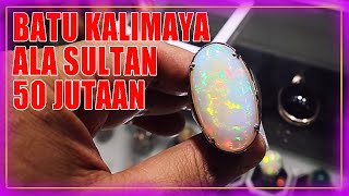 Cek Harga Batu Kalimaya Ala Sultan Harga 50 Jutaan