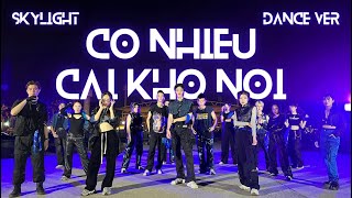 [RAP VIỆT | DANCE] CÓ NHIỀU CÁI KHÓ NÓI - LIU GRACE | Choreography by Skylight Crew