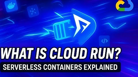 ⚡ What is Cloud Run in Google Cloud? | Serverless Containers Explained ☁️🚀
