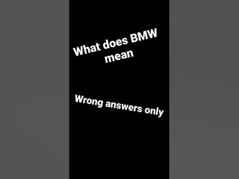 What does BMW mean - YouTube