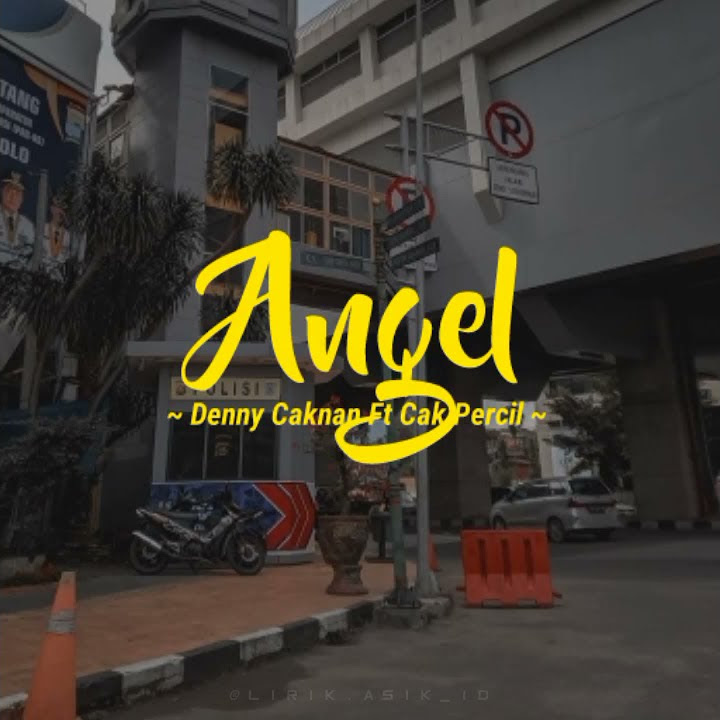Denny Caknan Ft Cak Percil - Angel Lirik || Story Wa