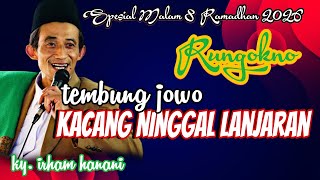 Download Lagu TEMBUNG JOWO KACANG NINGGAL LANJARAN PENGAJIAN KY. IRHAM HANANI MP3