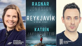 Reykjavík: A Crime Story | With P.M. of Iceland Katrín Jakobsdóttir \& Ragnar Jónasson