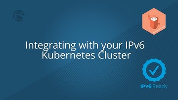 Integrating with your IPv6 Kubernetes Cluster