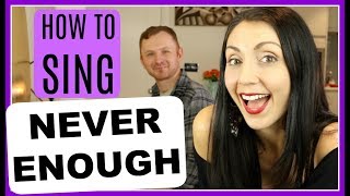 Learn How To Sing:  Never Enough (The Greatest Showman)