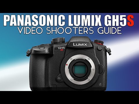 Panasonic Lumix GH5S Tutorial for Video Shooters (2022)