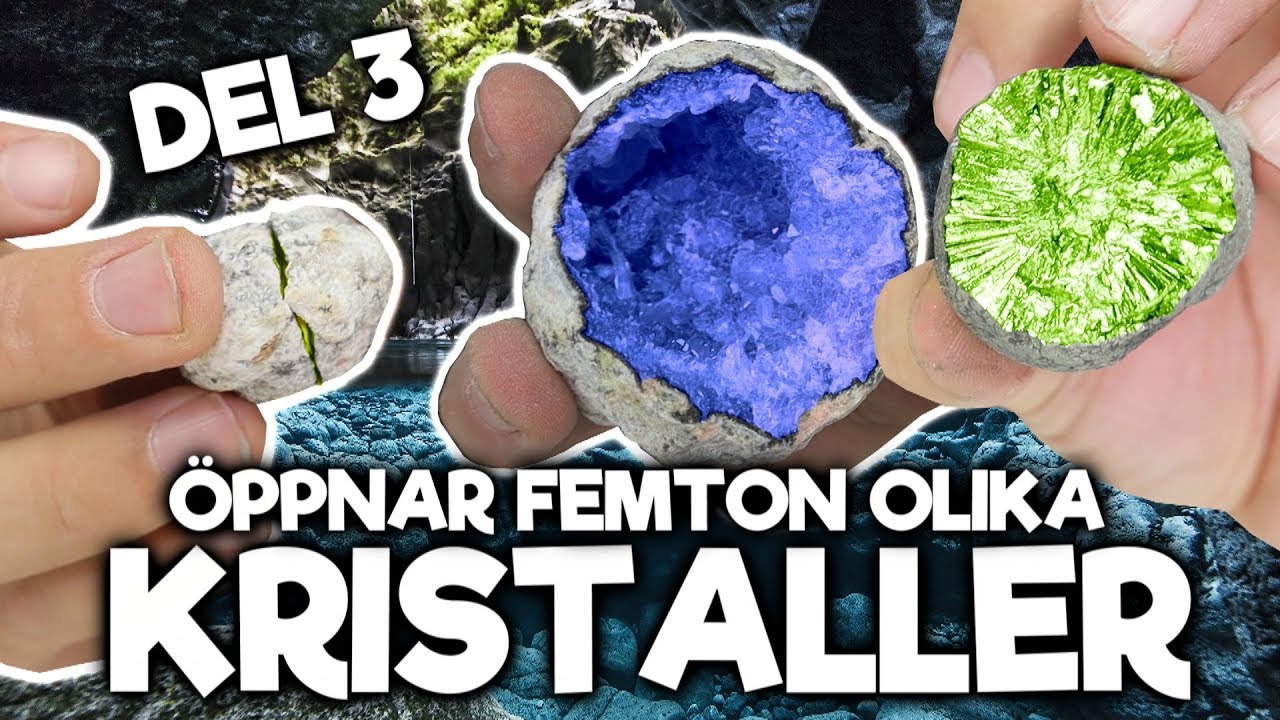 Öppnar Femton Olika Kristaller - Del 3