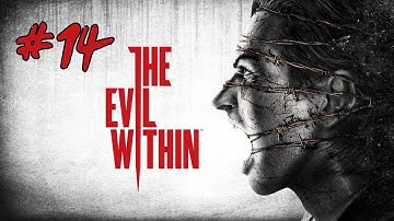 THE EVIL WITHIN PC Walkthrough Gameplay Part 14 (No Commentary)