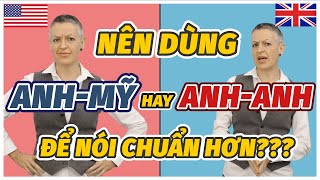 Lộ trình tự học IELTS pronunciation: Giọng Anh-Anh và Anh-Mỹ khác nhau như thế nào? - IELTS LangGo