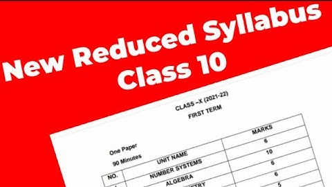 New - Reduced Syllabus Class 10 | Term 1 Syllabus Class 10 | 10th Grader Syllabus 2021-22 |