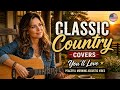 Classic Country Covers You’ll Love 🇺🇸 | Peaceful Morning Acoustic Vibes
